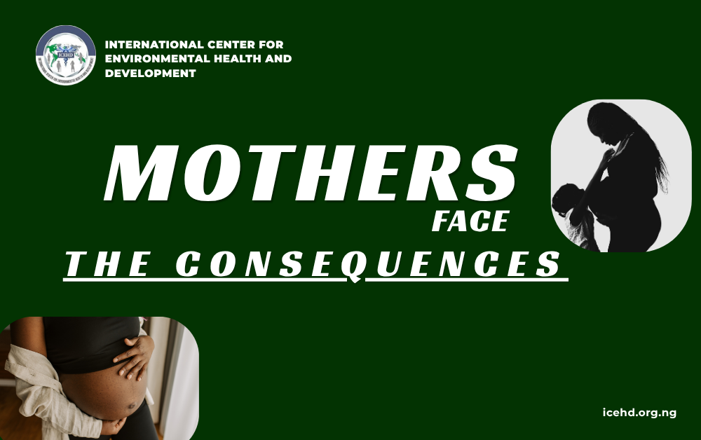 MOTHERS FACE THE CONSEQUENCES: A closer look at the challenges, policies and realities shaping maternal health in Nigeria